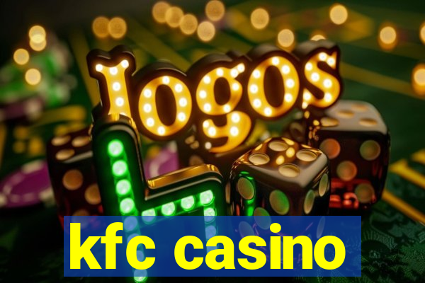 kfc casino